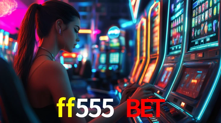 ff555 bet
