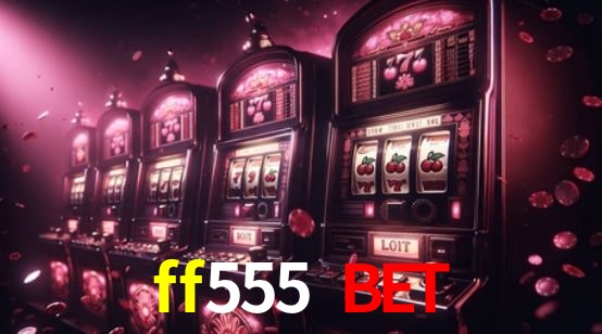 Bônus de Boas-vindas ff555 bet