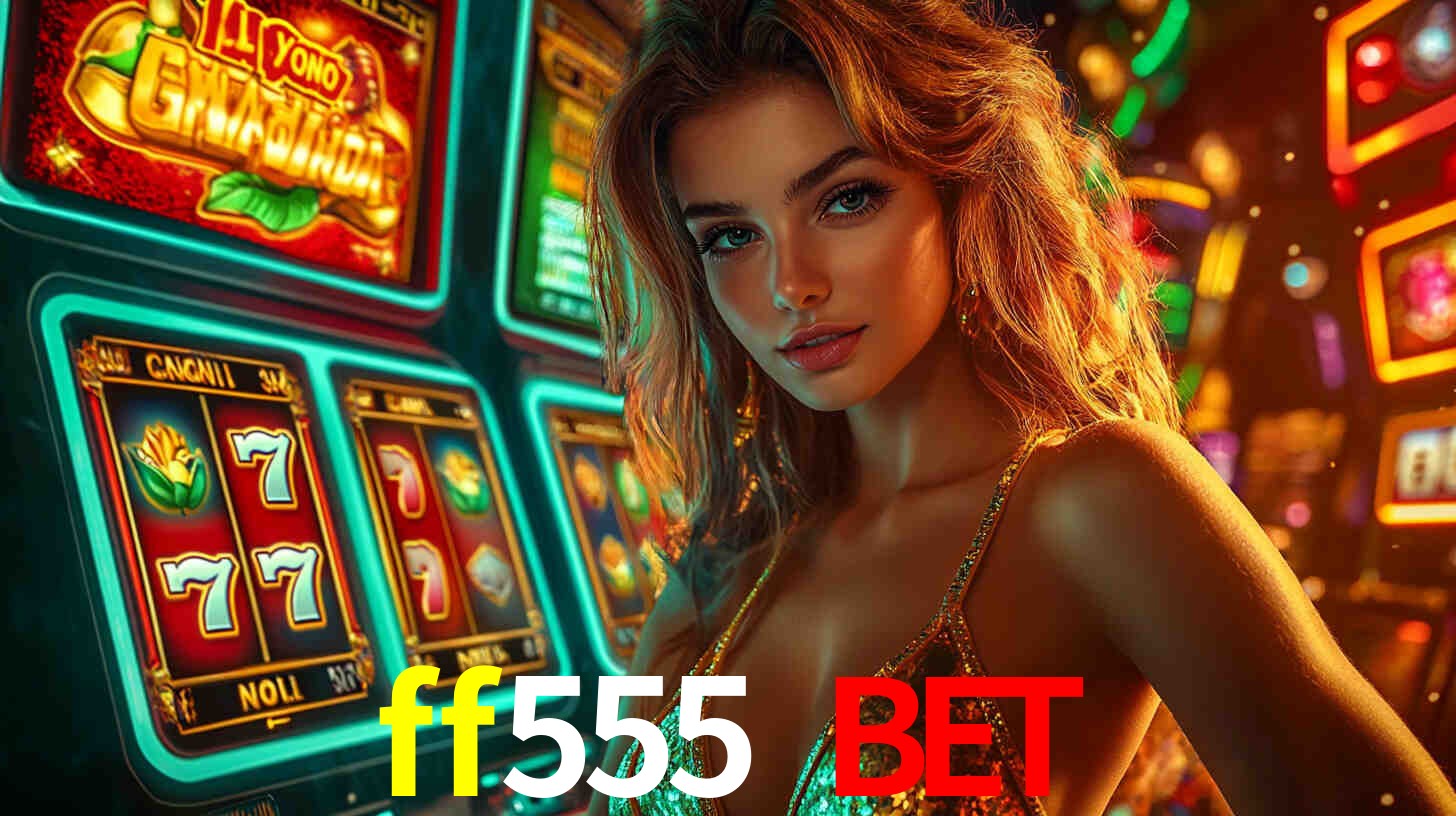 Exclusive Games ff555 bet