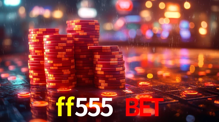Sinta a adrenalina dos jogos de cassino com ff555 bet