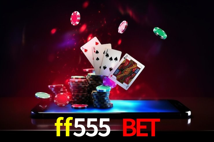 Live Casino ff555 bet