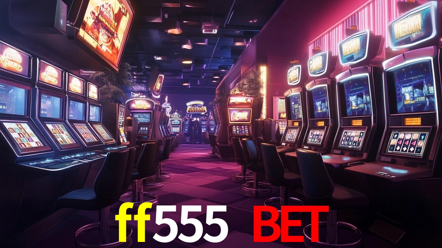 ff555 bet,ff555.com